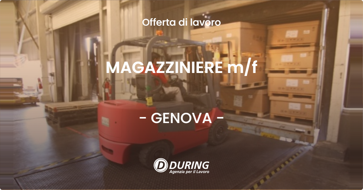 OFFERTA LAVORO - MAGAZZINIERE m/f - GENOVA (GE)