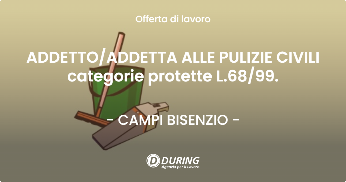 OFFERTA LAVORO - ADDETTO/ADDETTA ALLE PULIZIE CIVILI categorie protette L.68/99. - CAMPI BISENZIO (FI)