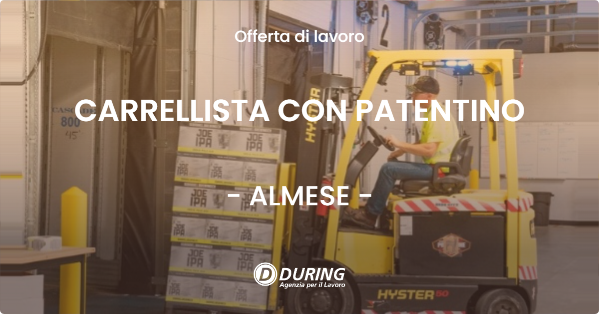 OFFERTA LAVORO - CARRELLISTA CON PATENTINO - ALMESE (TO)