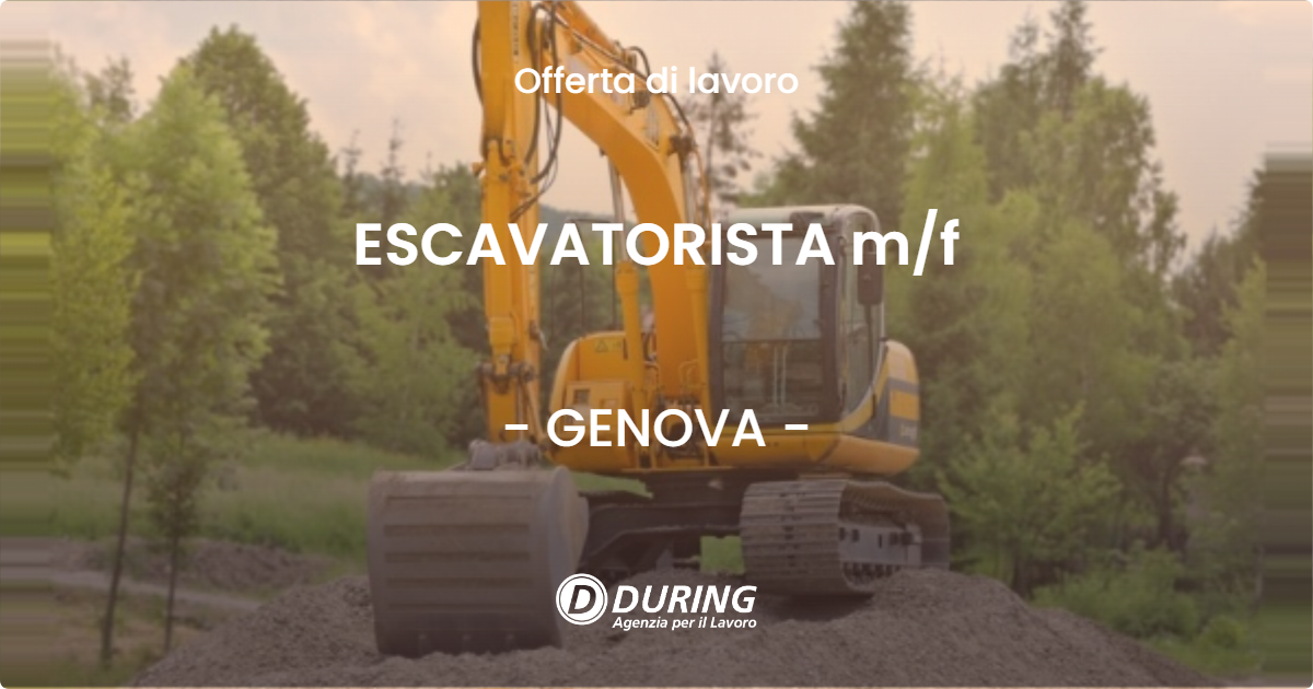 OFFERTA LAVORO - ESCAVATORISTA m/f - GENOVA (GE)