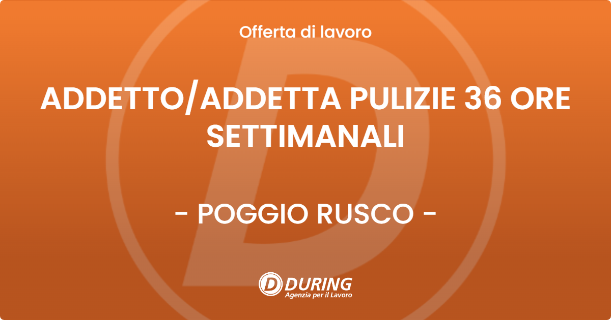 OFFERTA LAVORO - ADDETTO/ADDETTA PULIZIE 36 ORE SETTIMANALI - POGGIO RUSCO (MN)