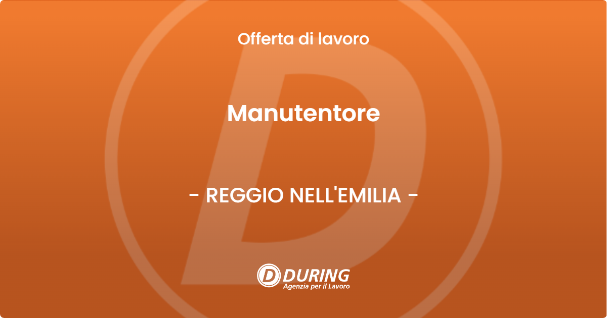 OFFERTA LAVORO - Manutentore - REGGIO NELL'EMILIA