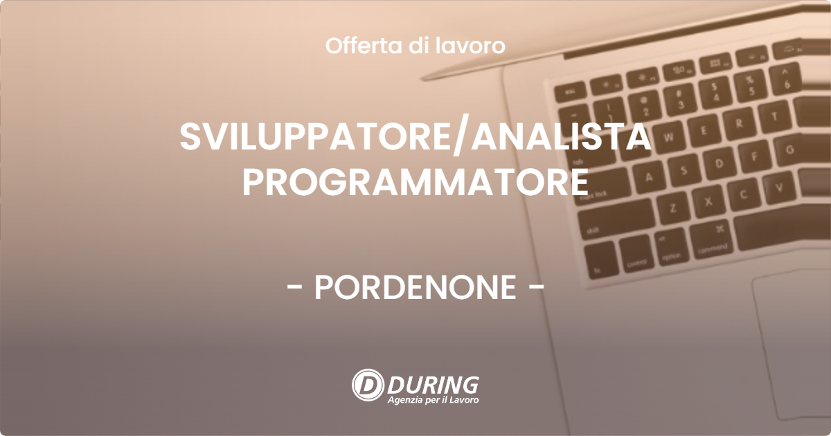 OFFERTA LAVORO - SVILUPPATORE/ANALISTA PROGRAMMATORE - PORDENONE (PN)