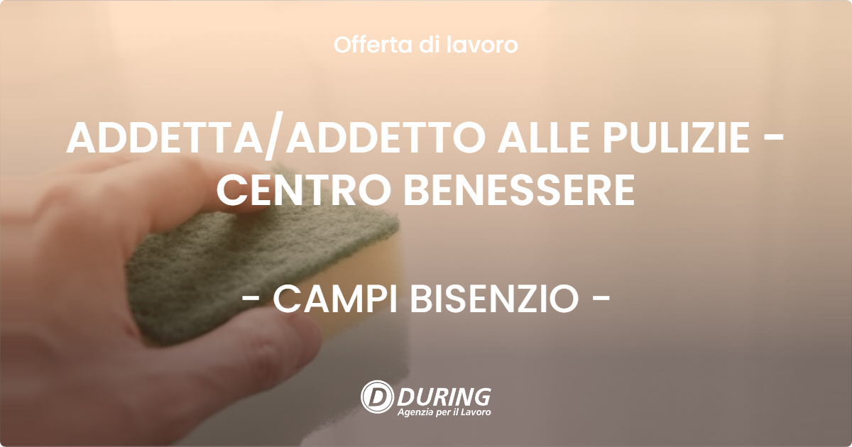 OFFERTA LAVORO - ADDETTA/ADDETTO ALLE PULIZIE - CENTRO BENESSERE - CAMPI BISENZIO (FI)