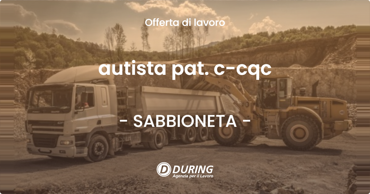 OFFERTA LAVORO - autista pat. c-cqc - SABBIONETA