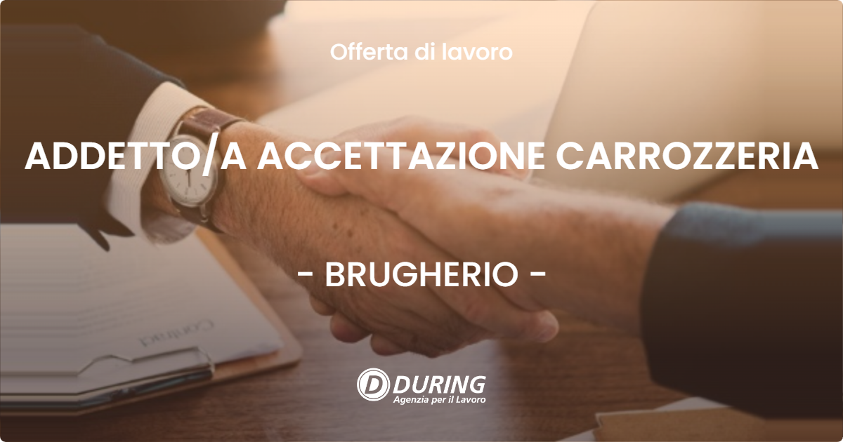 OFFERTA LAVORO - ADDETTO/A ACCETTAZIONE CARROZZERIA - BRUGHERIO (MB)