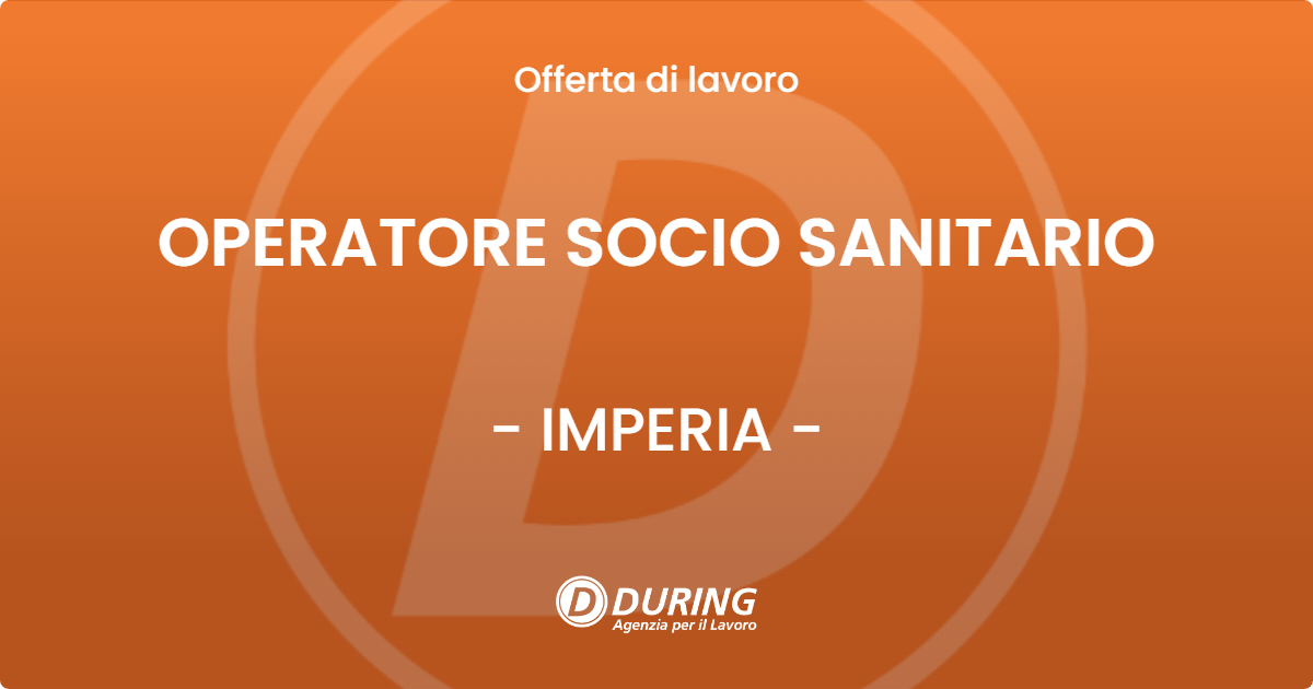 OFFERTA LAVORO - OPERATORE SOCIO SANITARIO - IMPERIA (IM)