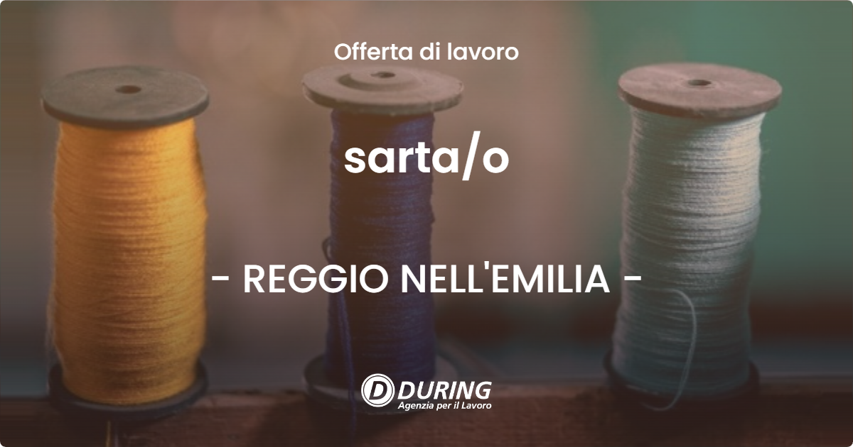 OFFERTA LAVORO - sarta/o - REGGIO NELL'EMILIA (RE)
