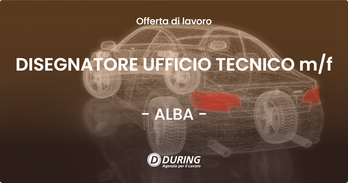 OFFERTA LAVORO - DISEGNATORE UFFICIO TECNICO m/f - ALBA (CN)