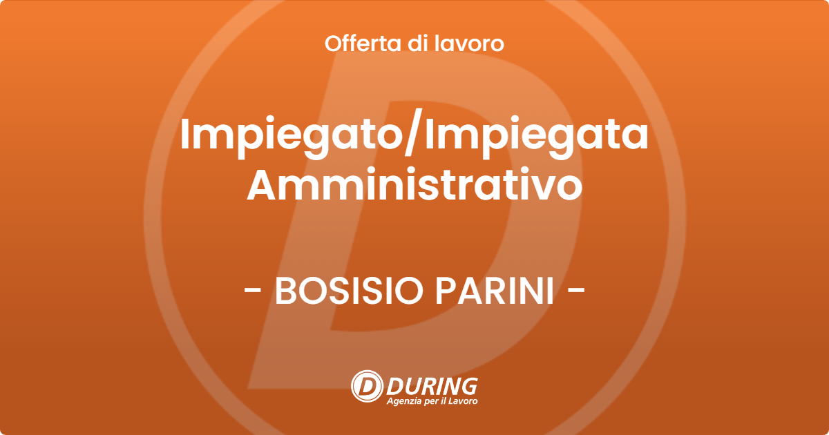 OFFERTA LAVORO - Impiegato/Impiegata Amministrativo - BOSISIO PARINI (LC)
