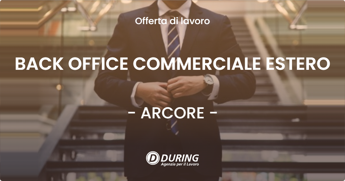 OFFERTA LAVORO - BACK OFFICE COMMERCIALE ESTERO - ARCORE (MB)