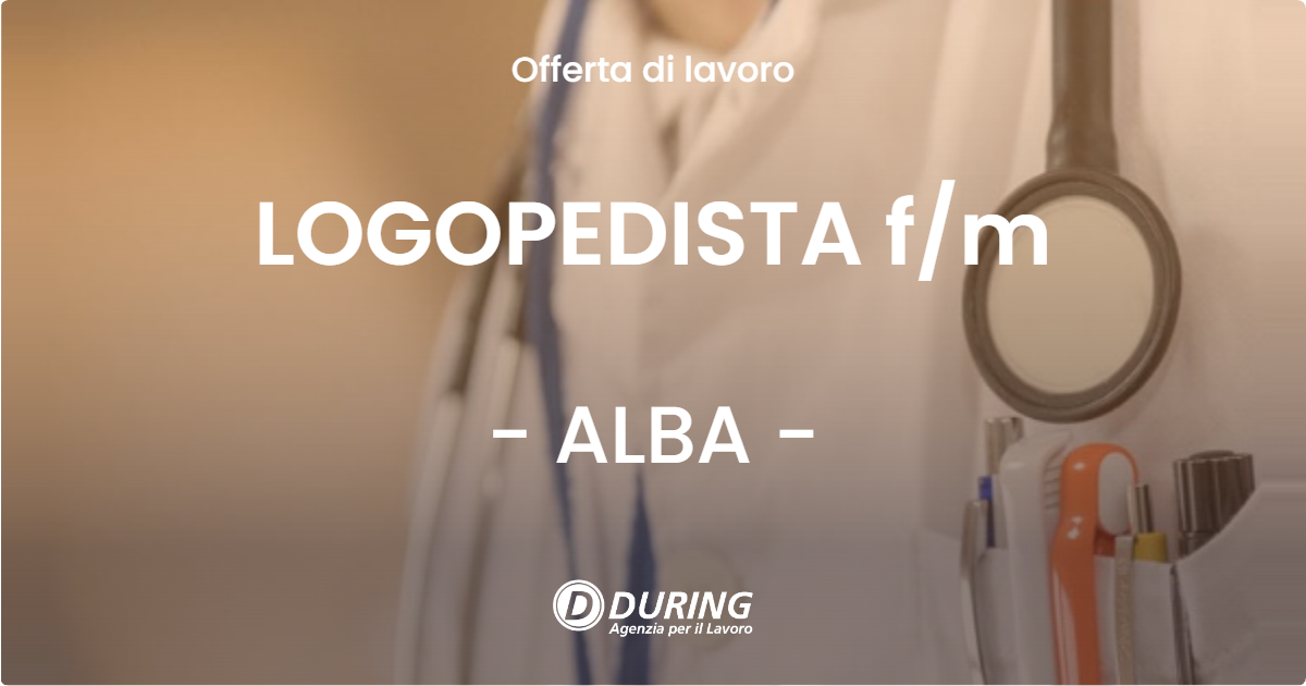 OFFERTA LAVORO - LOGOPEDISTA f/m - ALBA (CN)