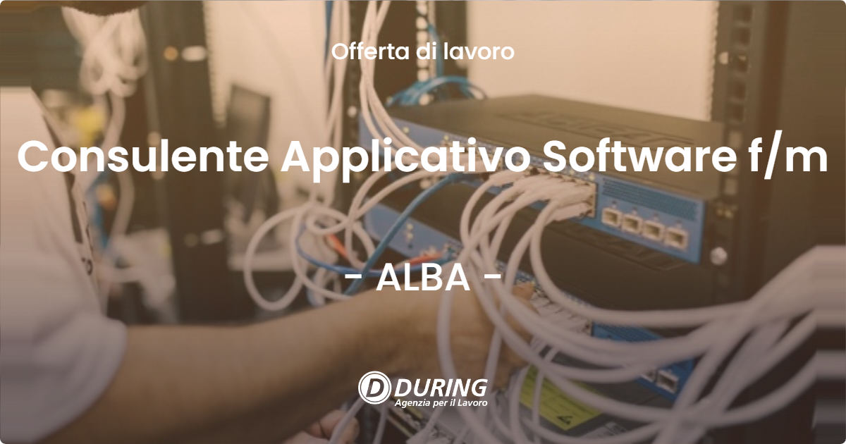 OFFERTA LAVORO - Consulente Applicativo Software f/m - ALBA (CN)