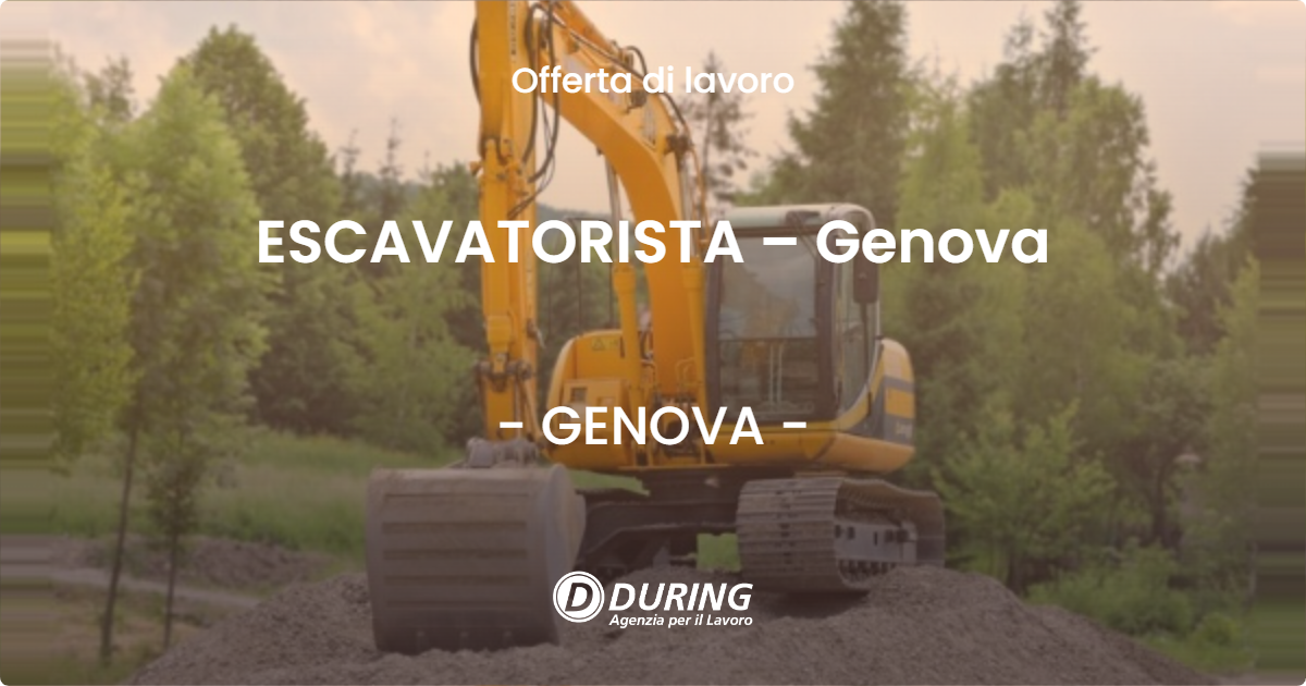 OFFERTA LAVORO - ESCAVATORISTA  – Genova - GENOVA (GE)
