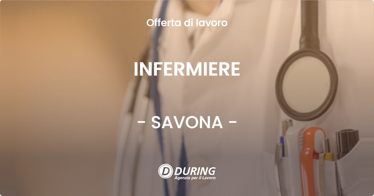OFFERTA LAVORO - INFERMIERE - SAVONA (SV)