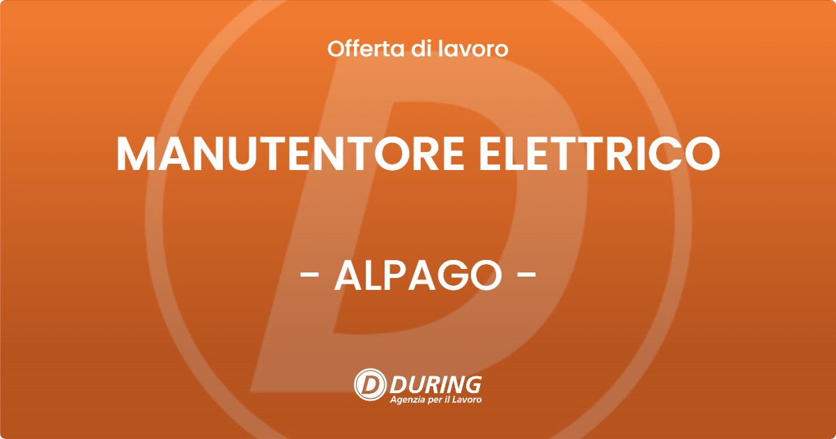 OFFERTA LAVORO - MANUTENTORE ELETTRICO - ALPAGO (BL)