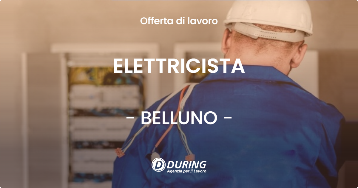 OFFERTA LAVORO - ELETTRICISTA - BELLUNO