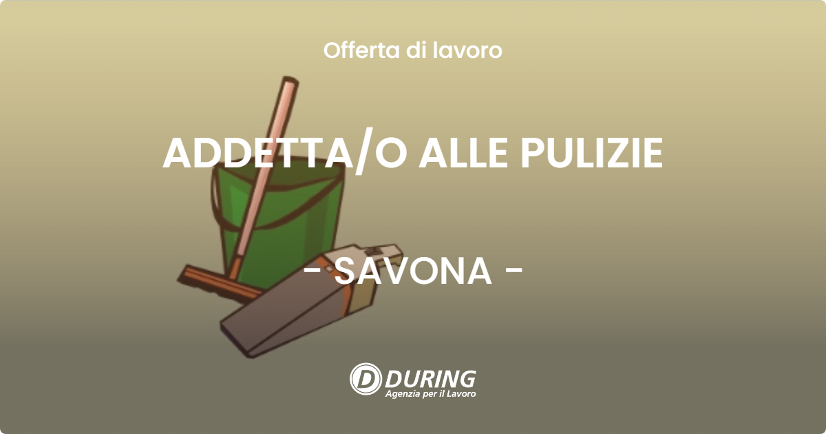 OFFERTA LAVORO - ADDETTA/O ALLE PULIZIE - SAVONA (SV)