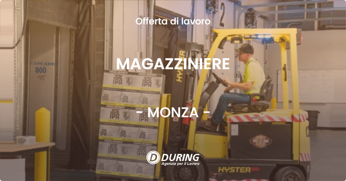 OFFERTA LAVORO - MAGAZZINIERE - MONZA (MB)