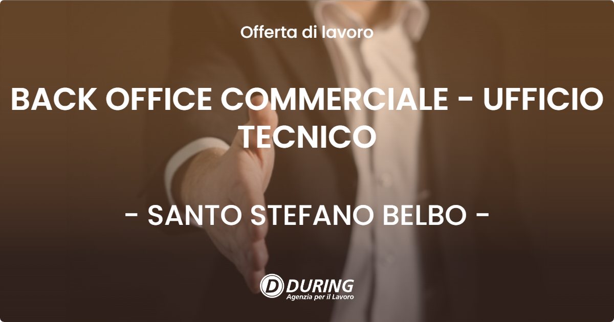 OFFERTA LAVORO - BACK OFFICE COMMERCIALE - UFFICIO TECNICO - SANTO STEFANO BELBO (CN)