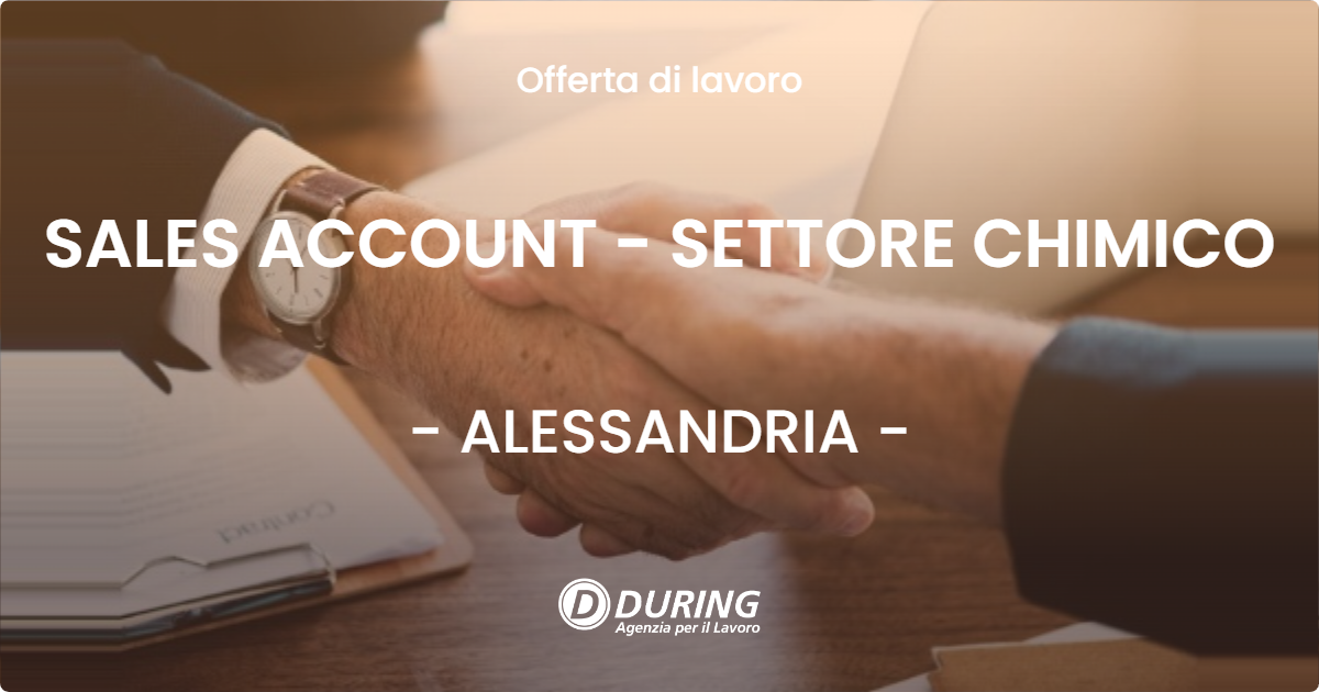 OFFERTA LAVORO - SALES ACCOUNT - SETTORE CHIMICO - ALESSANDRIA (AL)