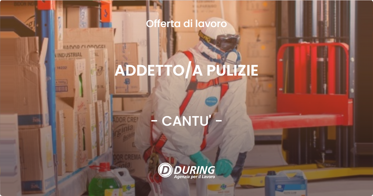 OFFERTA LAVORO - ADDETTO/A PULIZIE - CANTU' (CO)