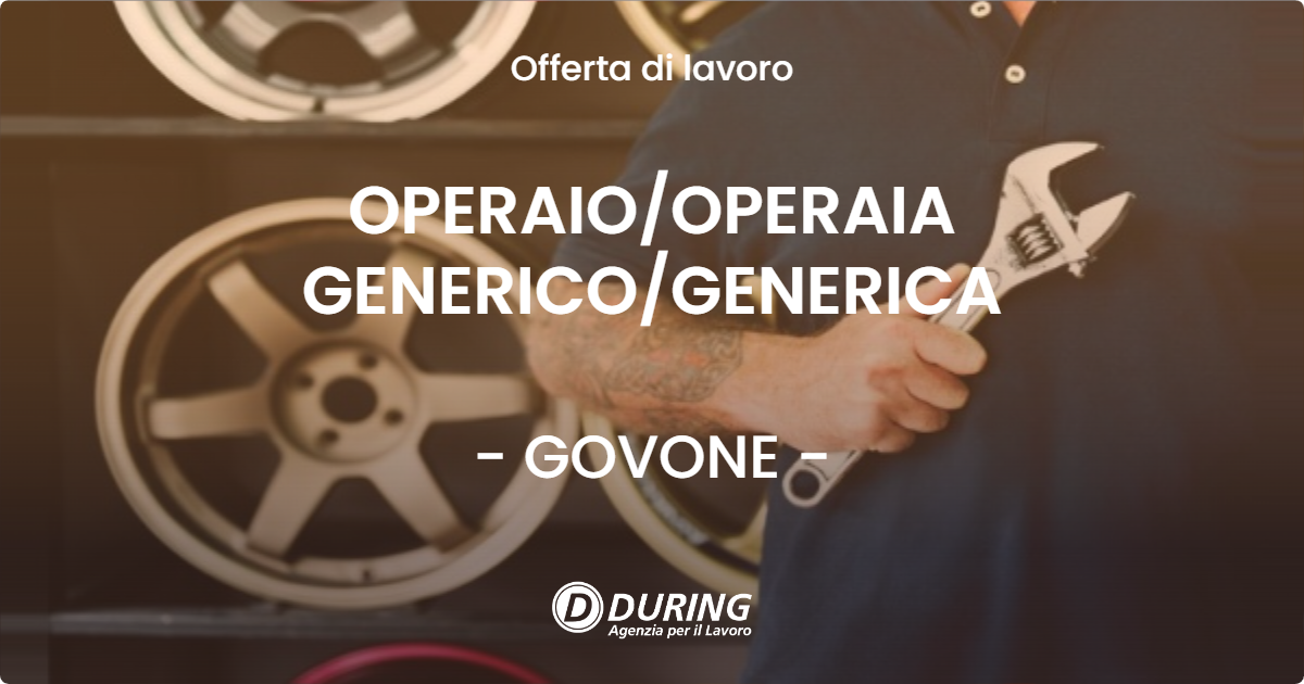 OFFERTA LAVORO - OPERAIO/OPERAIA GENERICO/GENERICA - GOVONE (CN)