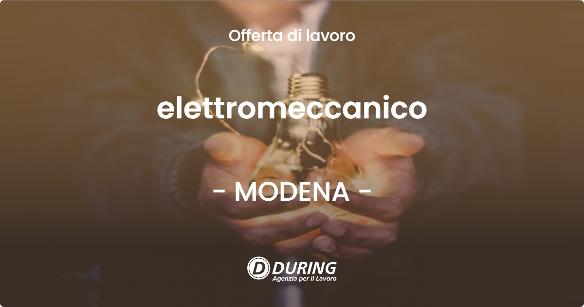 OFFERTA LAVORO - elettromeccanico - MODENA (MO)