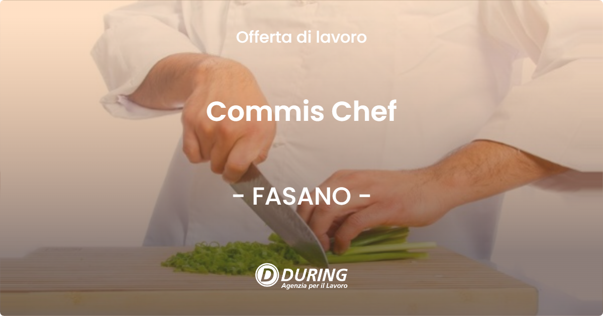OFFERTA LAVORO - Commis Chef - FASANO (BR)