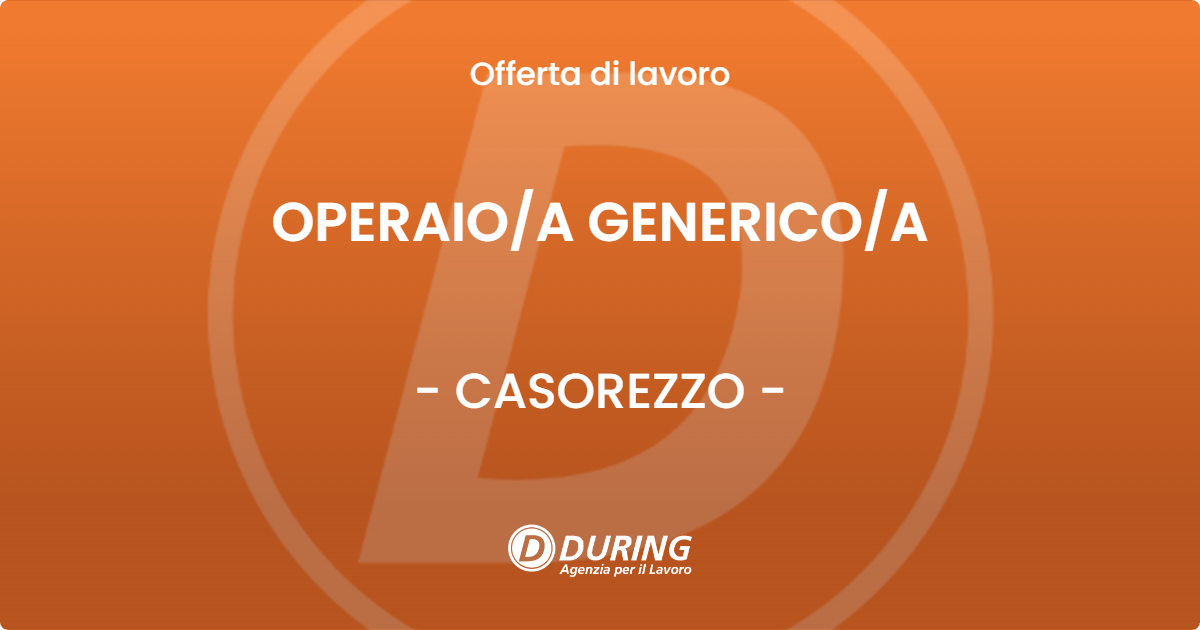 OFFERTA LAVORO - OPERAIO/A GENERICO/A - CASOREZZO (MI)