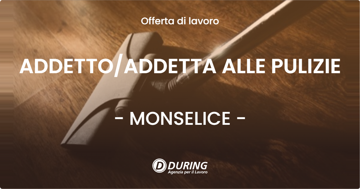 OFFERTA LAVORO - ADDETTOADDETTA ALLE PULIZIE - MONSELICE
