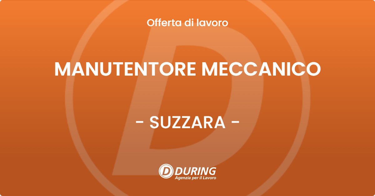 OFFERTA LAVORO - MANUTENTORE MECCANICO - SUZZARA