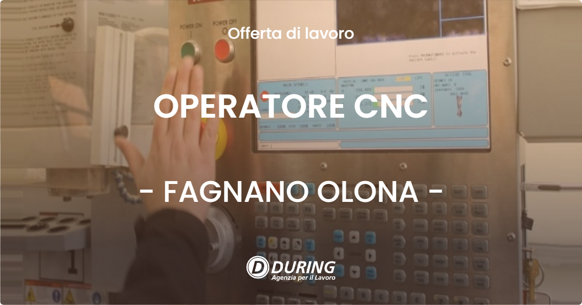 OFFERTA LAVORO - OPERATORE CNC - FAGNANO OLONA (VA)