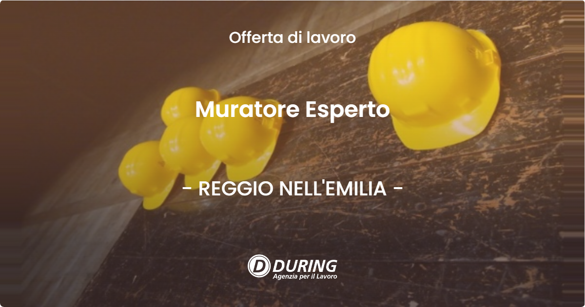OFFERTA LAVORO - Muratore Esperto - REGGIO NELL'EMILIA (RE)