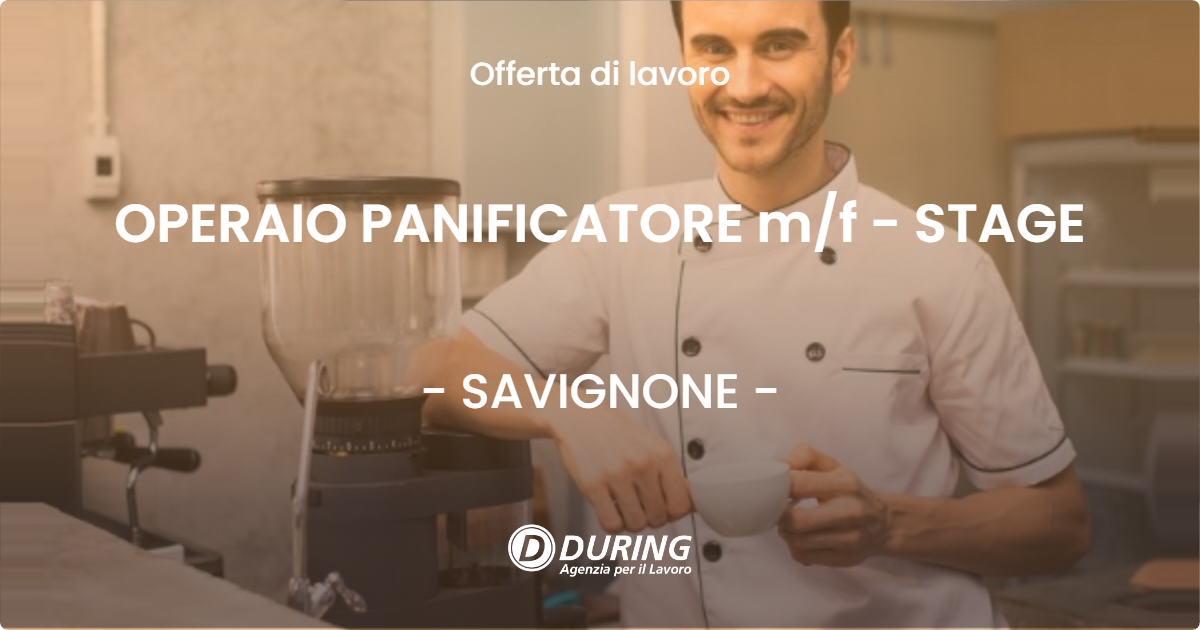 OFFERTA LAVORO - OPERAIO PANIFICATORE mf - STAGE - SAVIGNONE