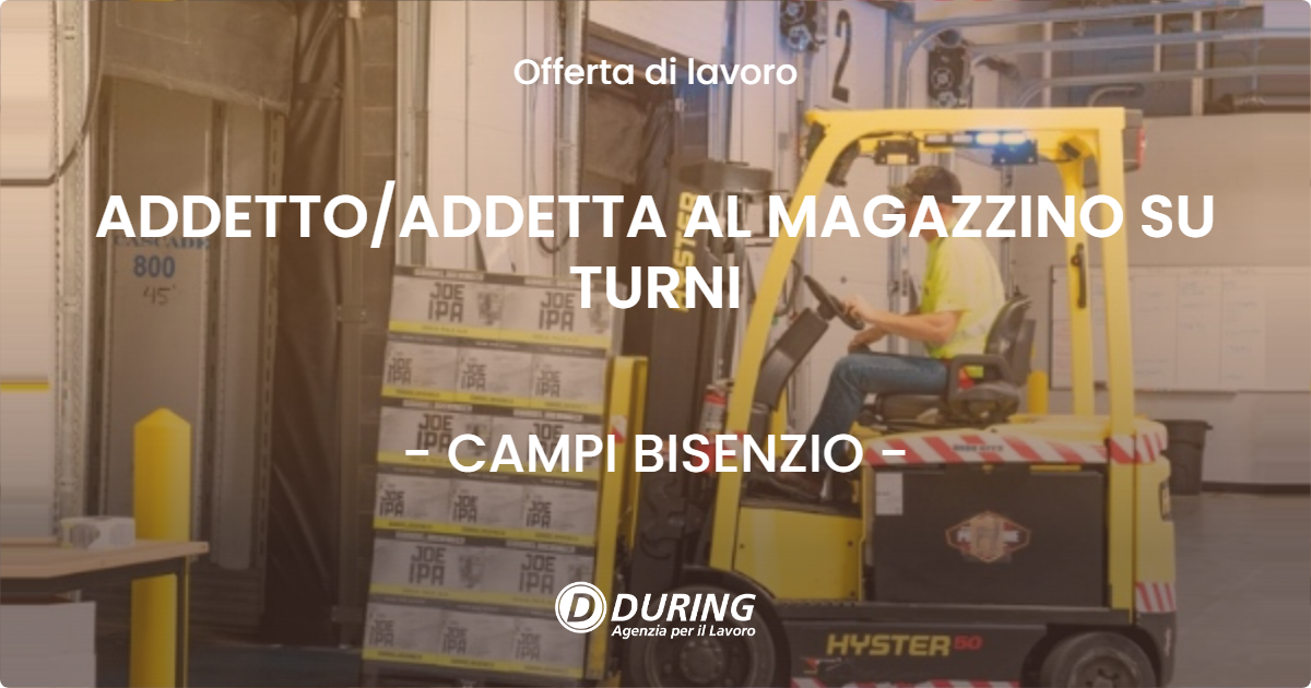 OFFERTA LAVORO - ADDETTO/ADDETTA AL MAGAZZINO SU TURNI - CAMPI BISENZIO (FI)