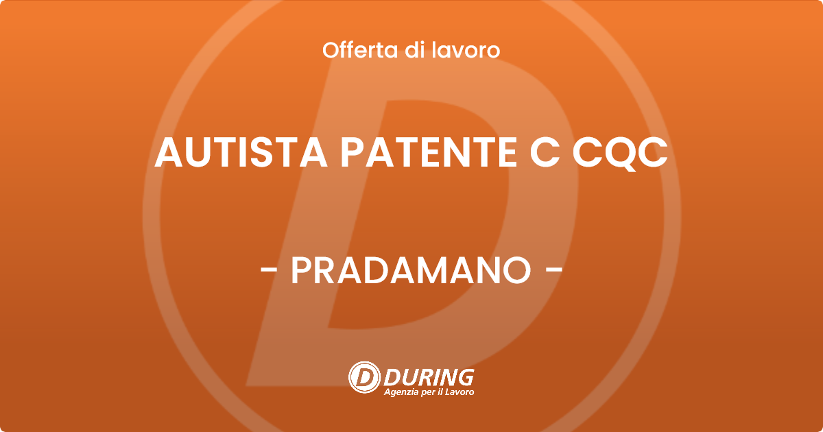 OFFERTA LAVORO - AUTISTA PATENTE C CQC - PRADAMANO (UD)