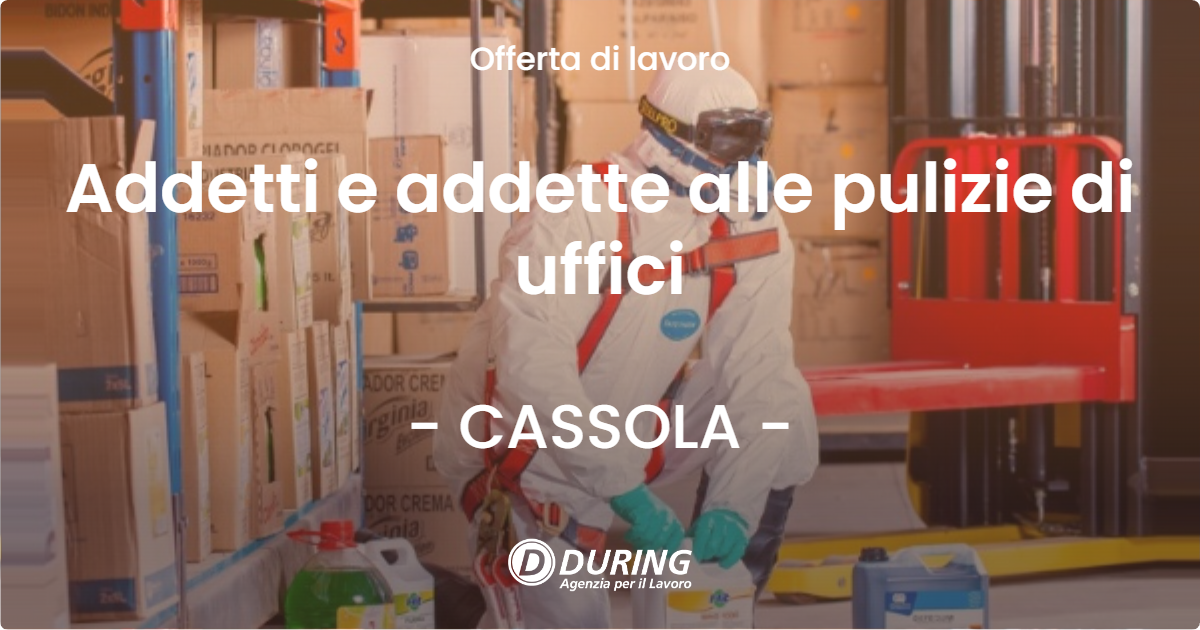 OFFERTA LAVORO - Addetti e addette alle pulizie di uffici - CASSOLA (VI)