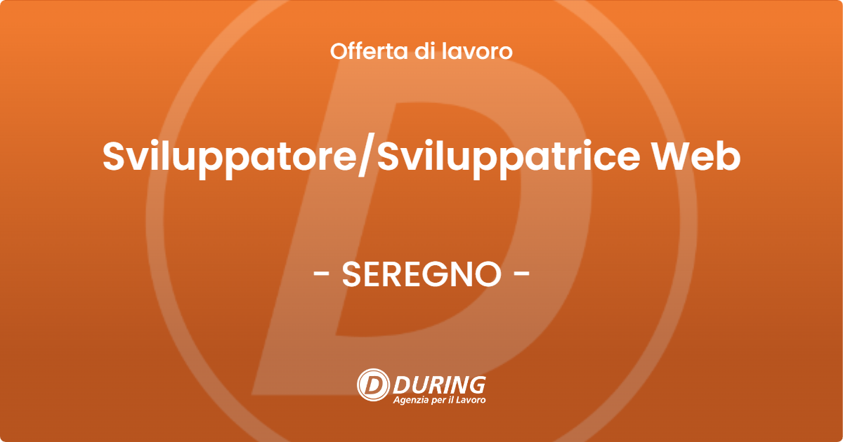 OFFERTA LAVORO - SviluppatoreSviluppatrice Web - SEREGNO