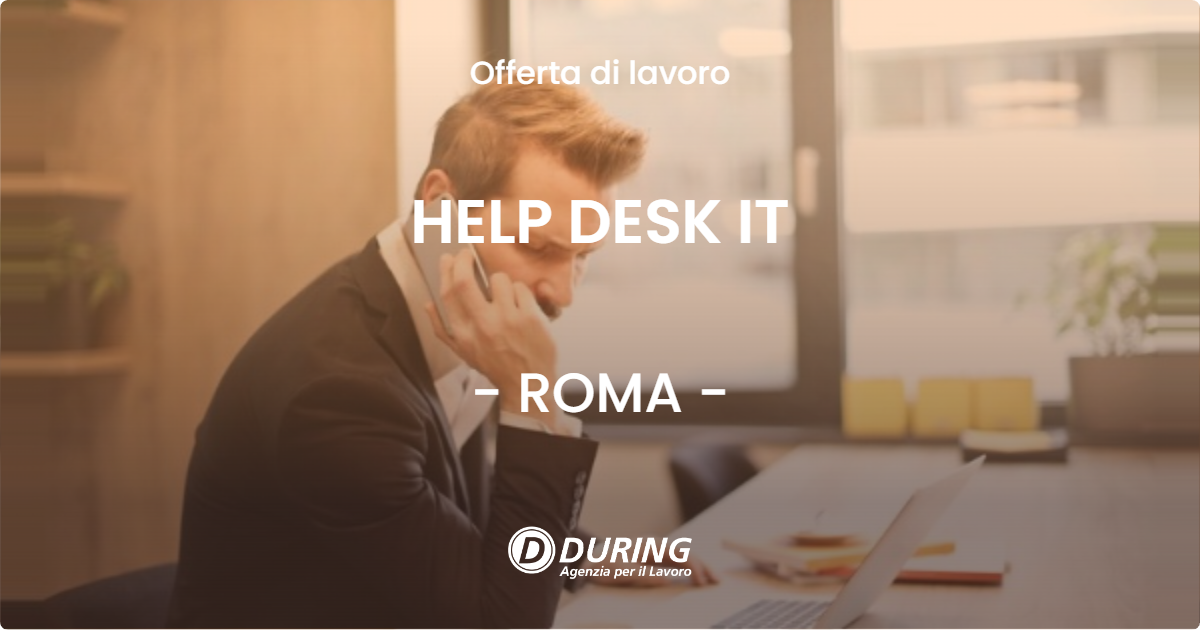 OFFERTA LAVORO - HELP DESK IT - ROMA (Roma)