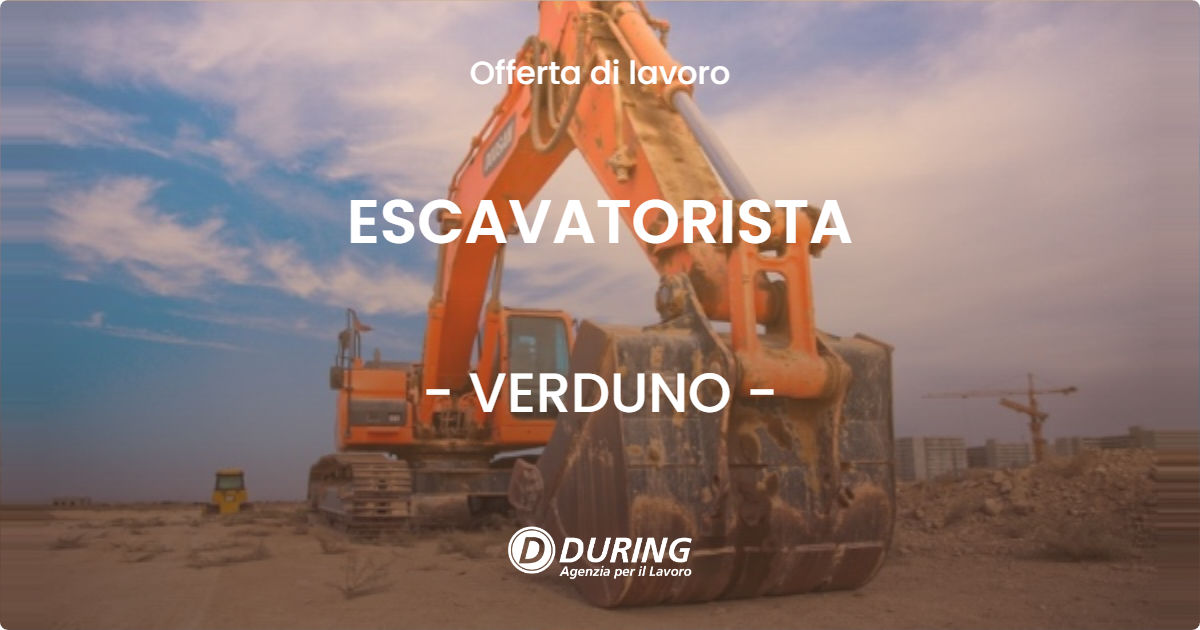 OFFERTA LAVORO - ESCAVATORISTA - VERDUNO (CN)