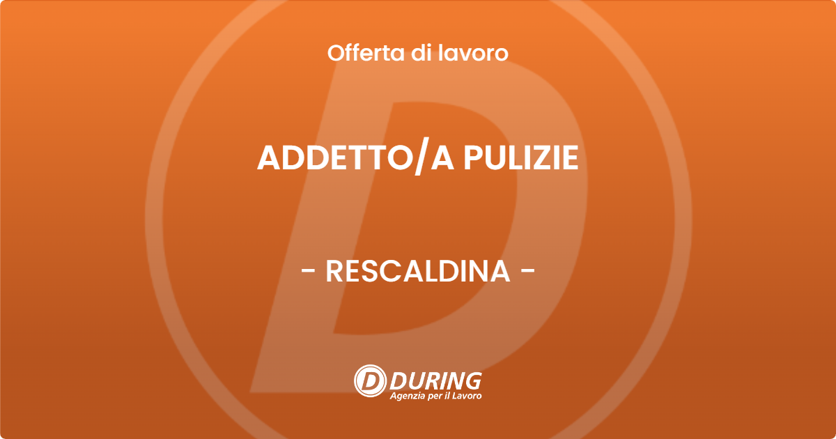 OFFERTA LAVORO - ADDETTOA PULIZIE - RESCALDINA