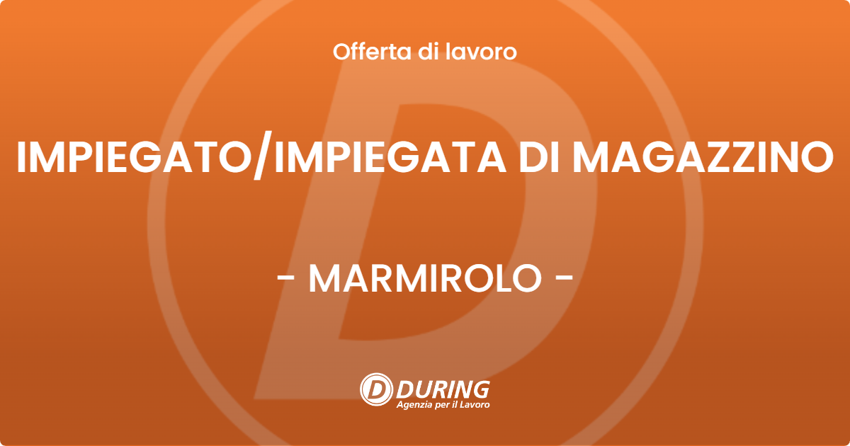 OFFERTA LAVORO - IMPIEGATO/IMPIEGATA DI MAGAZZINO - MARMIROLO (MN)