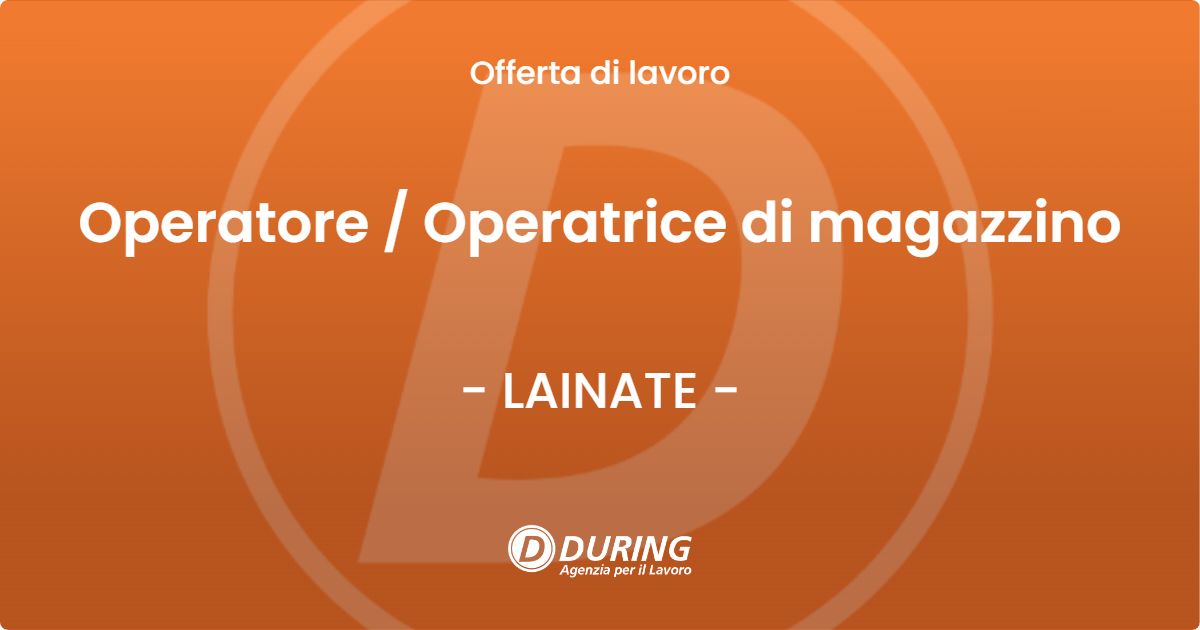 OFFERTA LAVORO - Operatore / Operatrice di magazzino - LAINATE (MI)