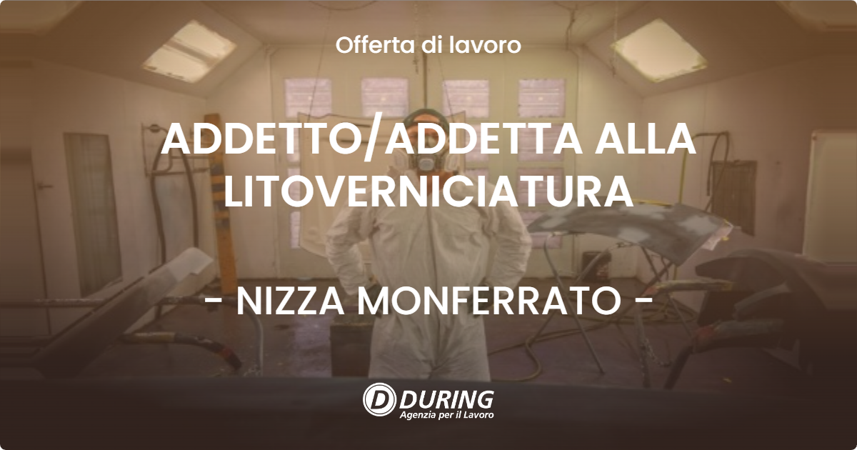 OFFERTA LAVORO - ADDETTO/ADDETTA ALLA LITOVERNICIATURA - NIZZA MONFERRATO (AT)