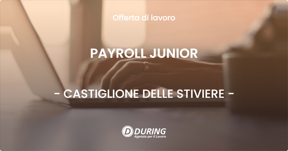 OFFERTA LAVORO - PAYROLL JUNIOR - CASTIGLIONE DELLE STIVIERE