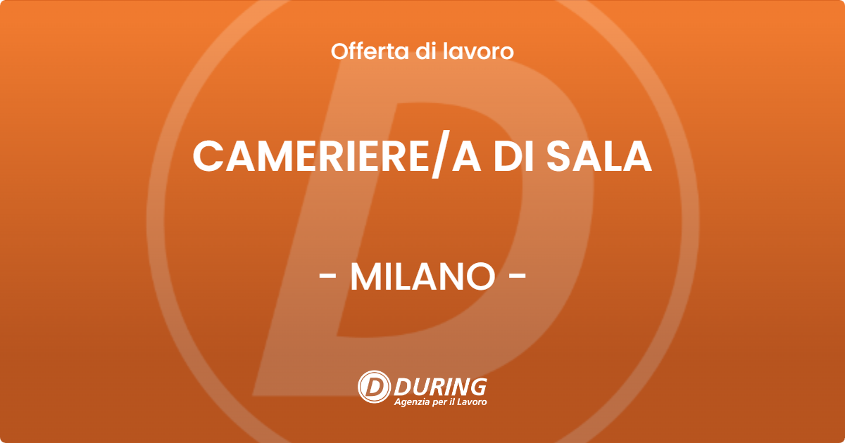OFFERTA LAVORO - CAMERIEREA DI SALA - MILANO