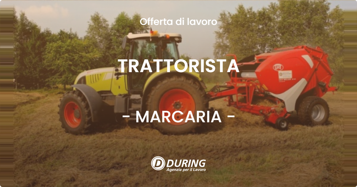 OFFERTA LAVORO - TRATTORISTA - MARCARIA (MN)