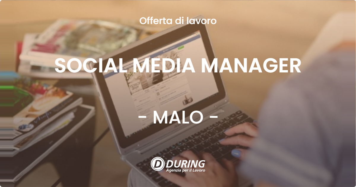 OFFERTA LAVORO - SOCIAL MEDIA MANAGER - MALO (VI)