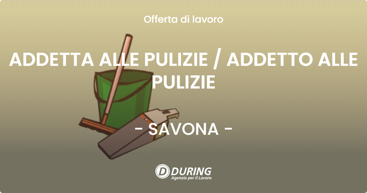 OFFERTA LAVORO - ADDETTA ALLE PULIZIE / ADDETTO ALLE PULIZIE - SAVONA (SV)